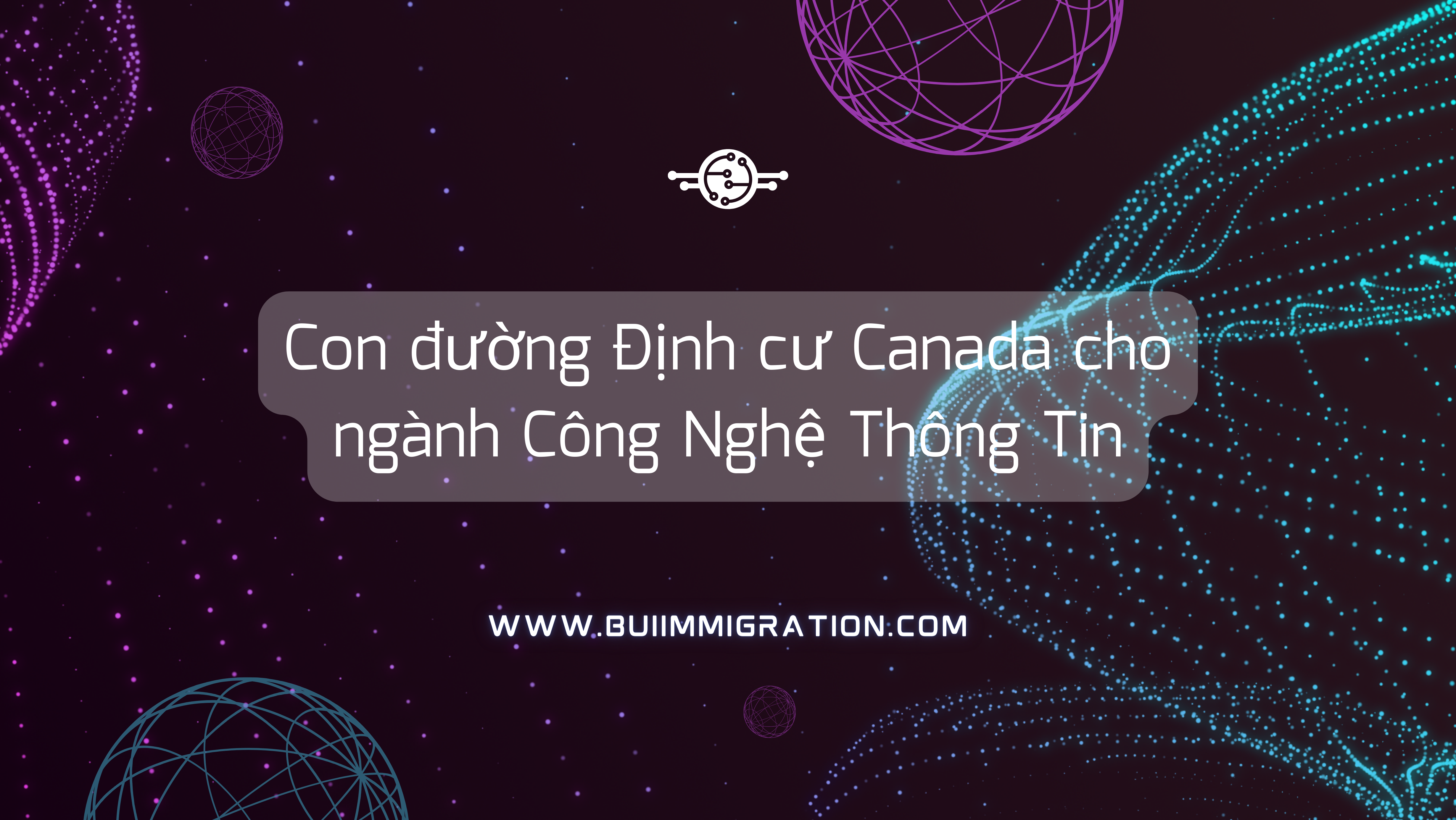 Định cư canada ngành công nghệ