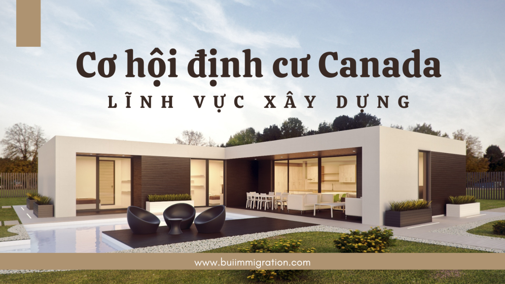 định cư canada trong lĩnh vực xây dựng