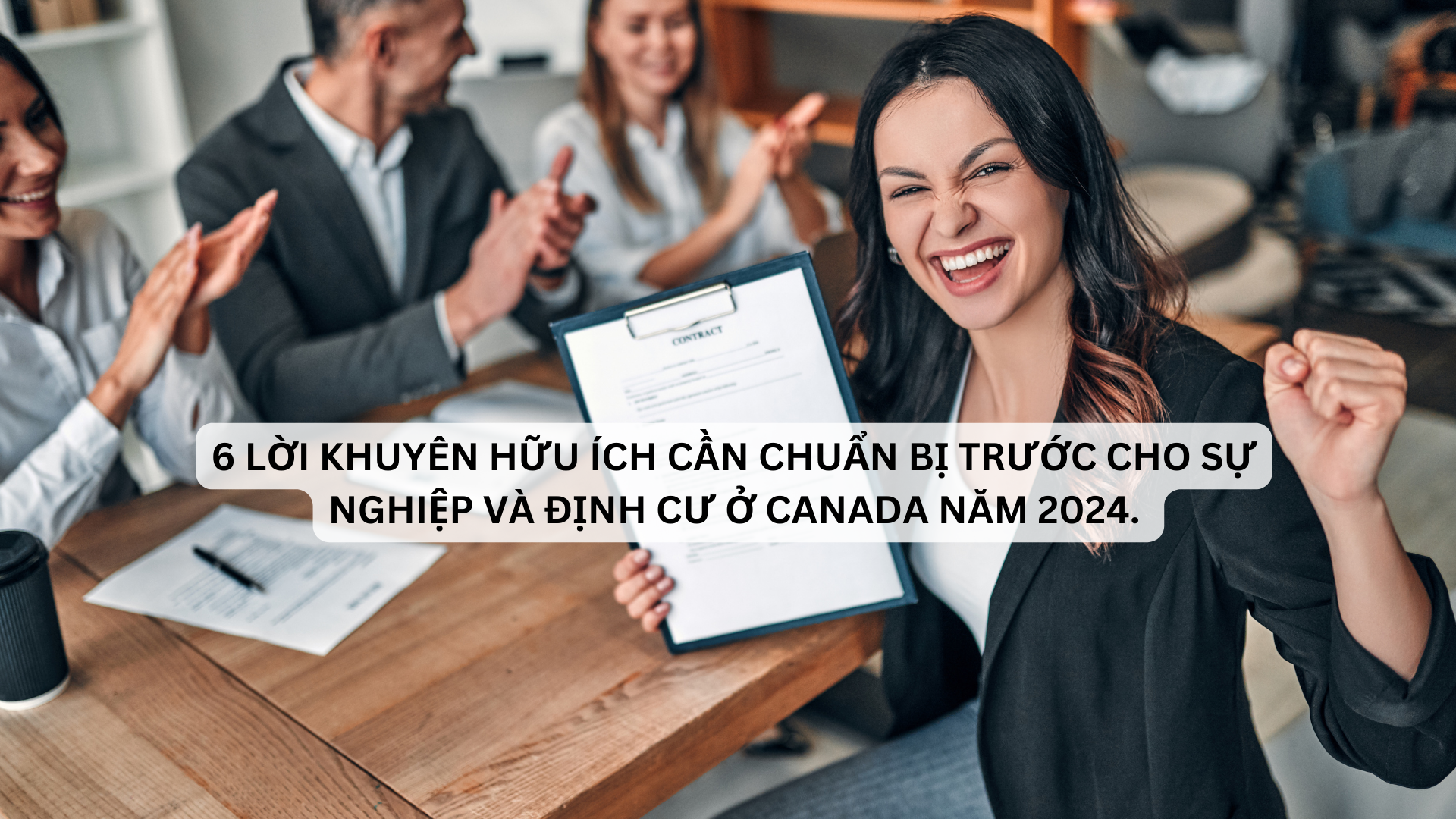 mẹo cần chuẩn bị cho sự nghiệp và cơ hội định cư ở canada